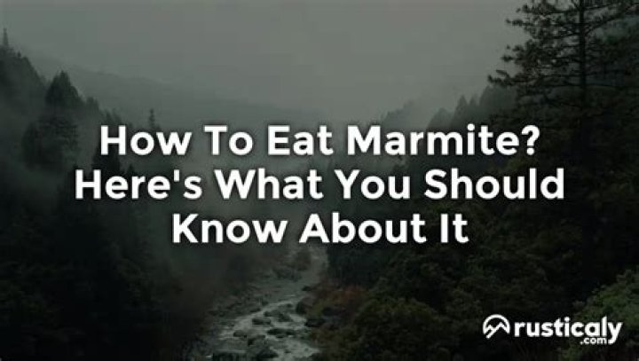 How do you eat Marmite?