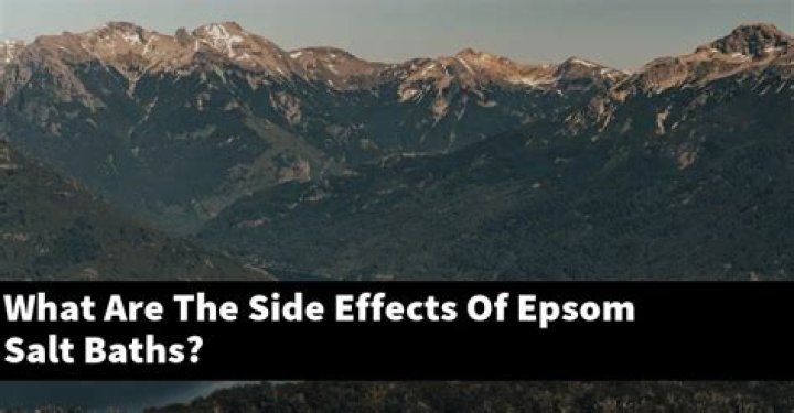 What are the side effects of Epsom salt baths?